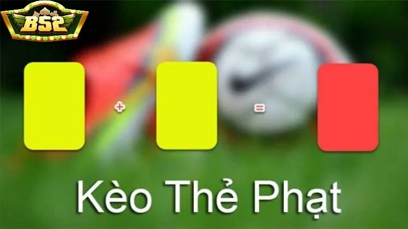 Giới thiệu kèo thẻ phạt B52 Club là gì?