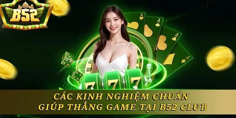 Tin tức B52 Club cập nhật liên tục mọi diễn biến trong giới cá cược